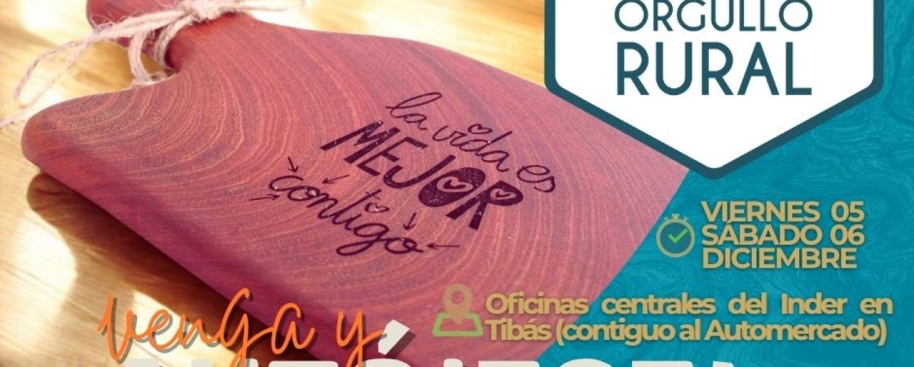 ¡FERIA DEL ORGULLO RURAL 2025!   EMPRENDEDORES RURALES DE COSTA RICA SE DARÁN CITA DURANTE DOS DÍAS EN EL INDER CON LOS MEJORES PRODUCTORES Y PRECIOS 