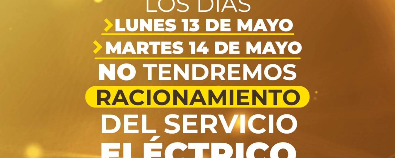 Martes 14 de mayo no se suspenderá servicio eléctrico en el país