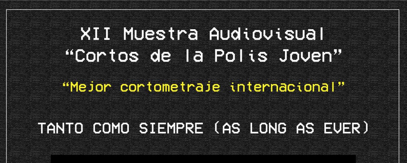 XII muestra audiovisual “Cortos de la polis joven” producciones destacadas 2021