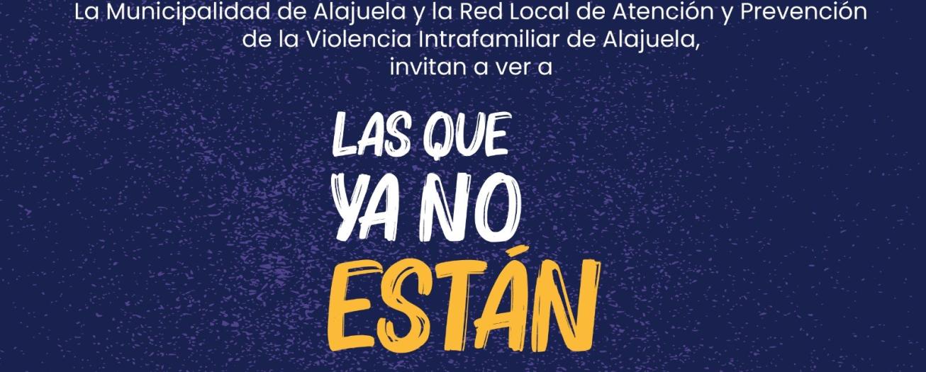 Alajuela se une a la campaña “LAS QUE YA NO ESTÁN”