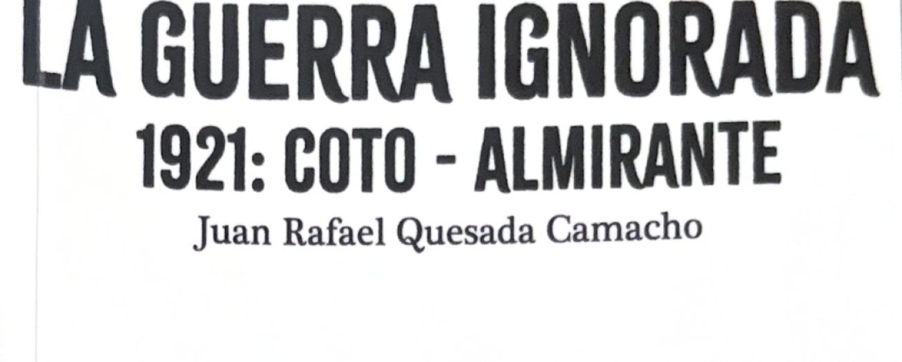 Publican libro sobre la guerra entre Costa Rica y Panamá de 1921